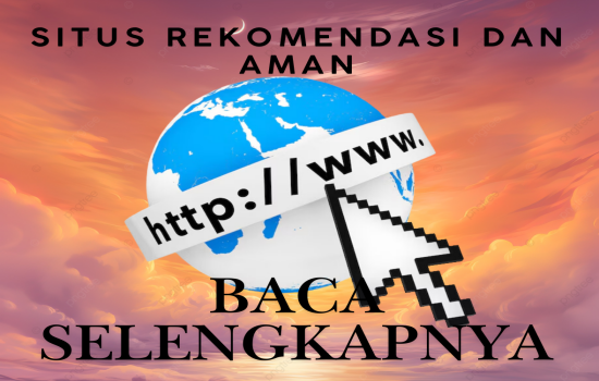 Situs Rekomendasi Dan Aman